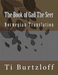 The Book of Gad The Seer: Norwegian Translation