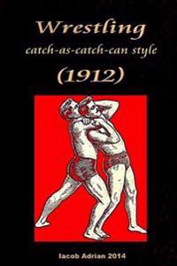 Wrestling Catch-as-catch-can Style