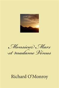 Monsieur Mars et madame Venus