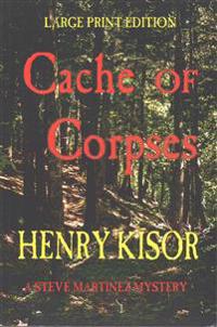 Cache of Corpses: Large Print