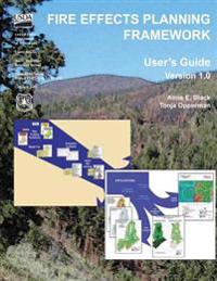 Fire Effects Planning Framework: Users Guide