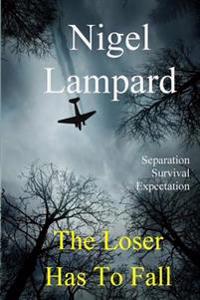 The Loser Has To Fall: separation. survival, expectation