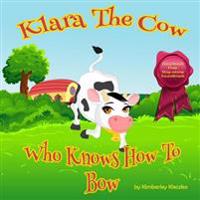 Klara the Cow Who Knows How to Bow
