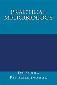 Practical Microbiology