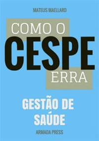 Como o Cespe erra: Gestão de Saúde