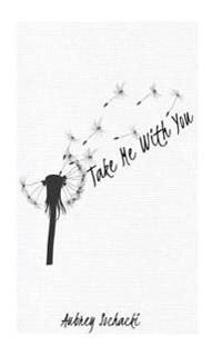Take Me With You