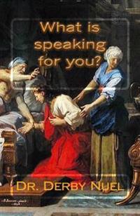 Bokomslag för "What is speaking for you?"