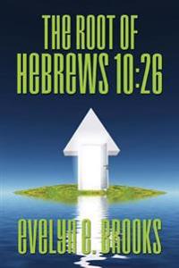 The Root of Hebrews 10: 26