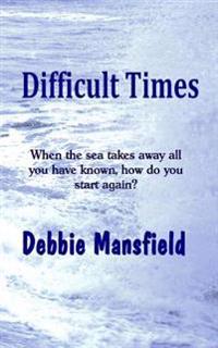 Difficult Times