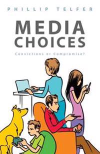 Media Choices