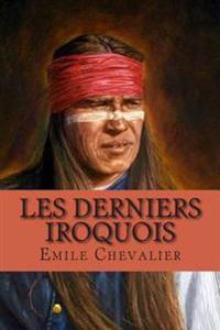 Les derniers Iroquois