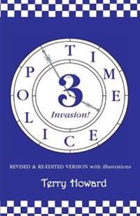 The Time Police 3: Invasion