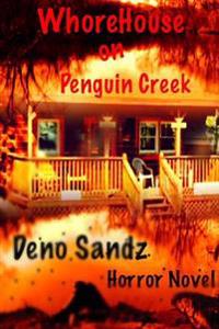 Whorehouse on Penguin Creek