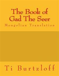 The Book of Gad the Seer: Mongolian Translation