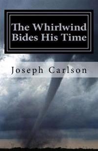 The Whirlwind Bides His Time: Sonnets for the Church Year