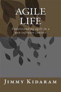 Agile Life: Understanding agile in a non-software context