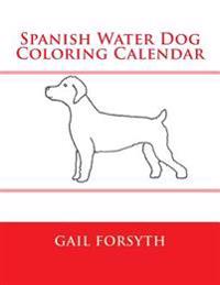 Spanish Water Dog Coloring Calendar
