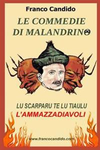 Le Commedie Di Malandrino
