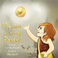 My Sun Is In My Pocket