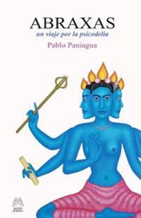 Abraxas: Un viaje por la psicodelia