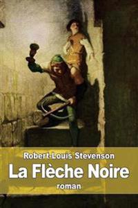 La Flèche Noire