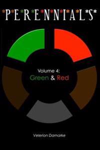 Perennials: Volume 4: Green & Red