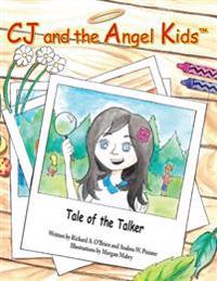 CJ and the Angel Kids: Tale of the Talker