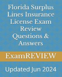 Florida Surplus Lines Insurance License Exam Review Questions & Answers