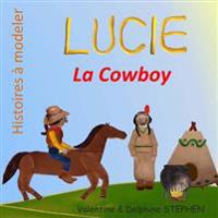Lucie la Cowboy