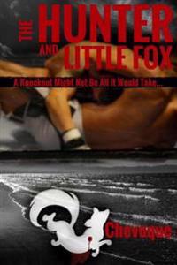 The Hunter and Little Fox