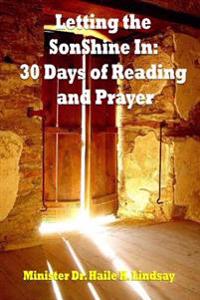 Letting the SonShine In: 30 Days of Reading and Prayer