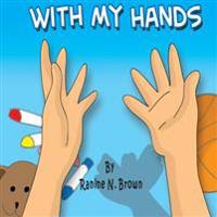 With My Hands