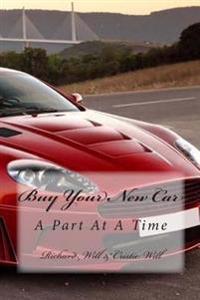 Buy Your New Car: A Part At A Time