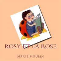 Rosy et la Rose