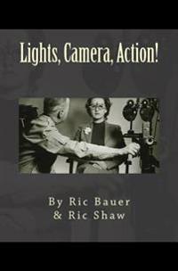 Lights, Camera, Action!