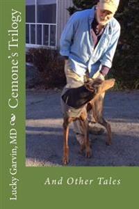 Cemone's Trilogy: And Other Tales