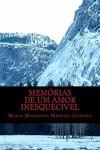 Memórias de um Romance Inesquecível