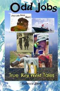 Odd Jobs: True Key West Tales