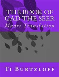 The Book of Gad the Seer: Maori Translation