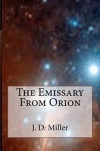 The Emissary From Orion