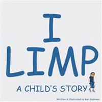 I Limp: A Child's Story