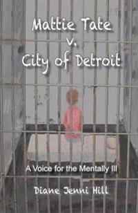 Mattie Tate v. City of Detroit