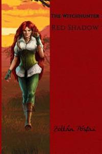 The Witchhunter: Red Shadow