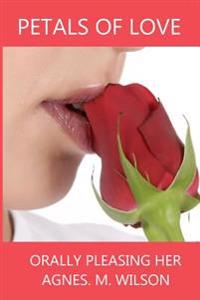 Petals of love Orally Pleasing Her