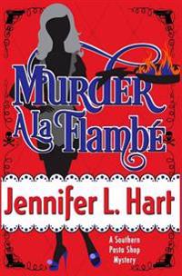 Murder A La Flambe