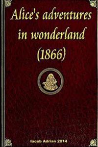 Alice's adventures in wonderland (1866)
