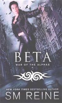 Beta: An Urban Fantasy Novel