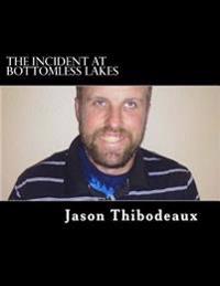 The Incident at Bottomless Lakes