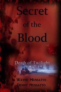 Secret of the Blood: Death of Twilight