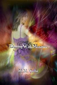 Dancing With Monsters